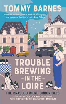 Hardcover Trouble Brewing in the Loire: Volume 2 Book