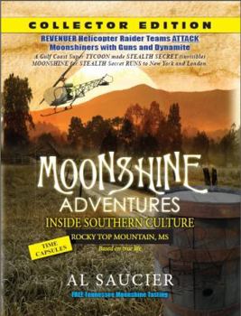 Paperback Moonshine Adventures: Inside Southern Culture Book