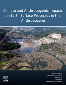 Paperback Climate and Anthropogenic Impacts on Earth Surface Processes in the Anthropocene Book