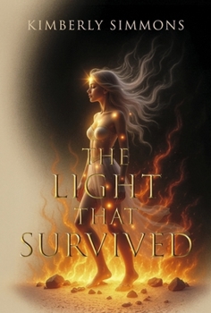 Hardcover The Light That Survived: A Story of the Divine Spark That Could Not Be Extinquished. Book