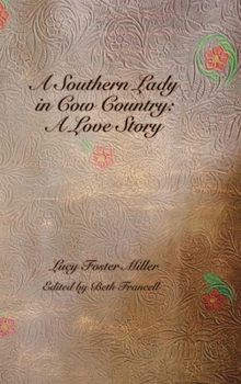 Southern Lady in Cow Country: a Love Story