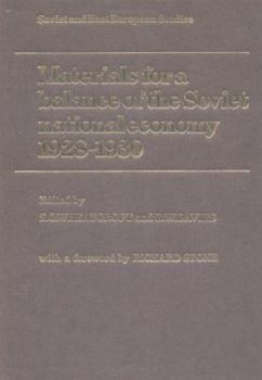 Hardcover Materials for a Balance of the Soviet National Economy, 1928–1930 (Cambridge Russian, Soviet and Post-Soviet Studies, Series Number 48) Book