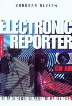 Paperback Electronic Reporter: Broadcast Journalism in Australia Book