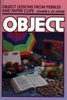 Paperback Object Lessons from Pebbles and Paper Clips Book