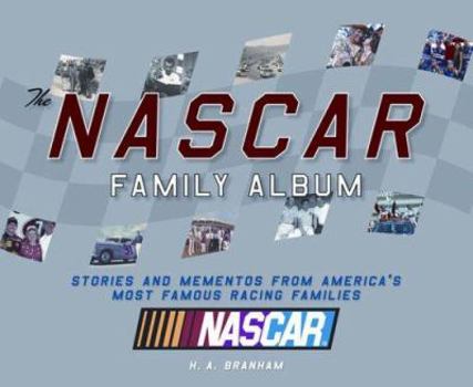 Hardcover The NASCAR Family Album: Stories and Mementos from America's Most Famous Racing Families Book