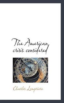 Paperback The American Crisis Considered Book