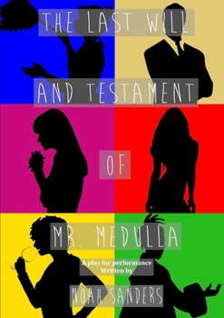 Paperback The Last Will and Testament of Mr. Medulla Book