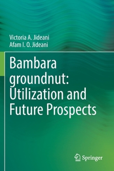 Paperback Bambara Groundnut: Utilization and Future Prospects Book