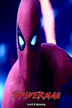 Spiderman: Friendly Neighborhood Superhero ; Marvel Avengers Themed Gift Notebook Journal 6 x 9 inches