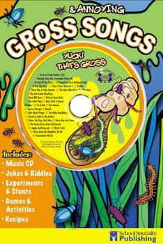 Paperback Gross & Annoying Songs, Grades K - 3: Yuck! That's Gross [With CD] Book
