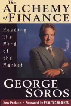 Paperback The Alchemy of Finance: Reading the Mind of the Market Book
