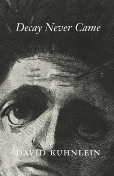 Paperback Decay Never Came Book