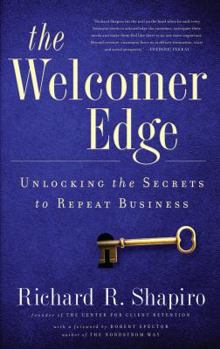 Paperback The Welcomer Edge: Unlocking the Secrets to Repeat Business Book