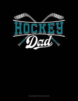 Paperback Hockey Dad: Calligraphy Practice Paper Book