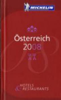 Hardcover The Michelin Guide Osterreich 2008 (Michelin Guides) (German Edition) [German] Book