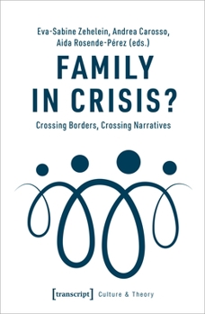 Paperback Family in Crisis?: Crossing Borders, Crossing Narratives Book