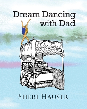 Paperback Dream Dancing With Dad Book
