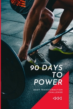 Paperback 90 Days to Power: Body Transformation Challenge Book
