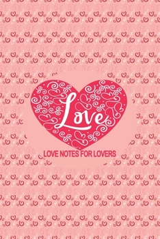 Paperback Love Notes For Lovers: Couples, Mr and Mrs, Love Notes, Relationship and Romance Valentines Day, Wedding and Engagement Journal Book