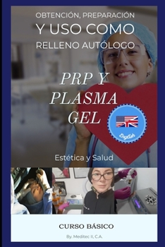 Paperback Basic Course of PRP and PlasmaGel: Aesthetic Treatment Book
