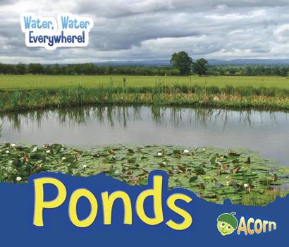 Ponds - Book  of the Water, Water Everywhere!