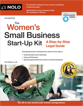 The Women's Small Business Start-Up Kit: A Step-By-Step Legal Guide