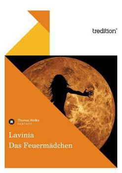 Paperback Lavinia - Das Feuermadchen [German] Book