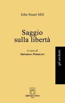 Saggio sulla libertà (Italian Edition)