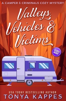 Paperback Valleys, Vehicles & Victims: A Camper & Criminals Cozy Mystery Series Book