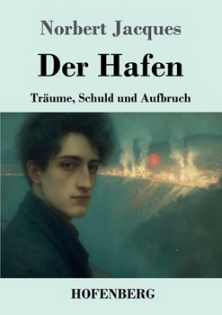 Paperback Der Hafen: Träume, Schuld und Aufbruch [German] Book
