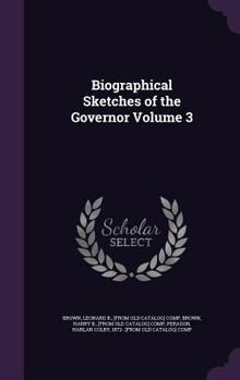 Hardcover Biographical Sketches of the Governor Volume 3 Book