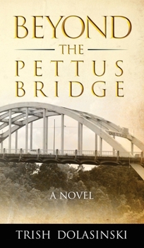 Hardcover Beyond the Pettus Bridge Book