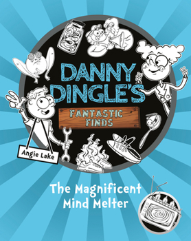 Paperback Danny Dingle's Fantastic Finds: The Magnificent Mind Melter Book