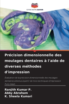 Paperback Précision dimensionnelle des moulages dentaires à l'aide de diverses méthodes d'impression [French] Book