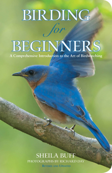 Paperback Birding for Beginners: A Comprehensive Introduction to the Art of Birdwatching (Revised, Updated) Book