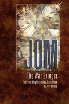 Paperback Jom the War Bringer: The Story King Chronicles: Book Three Book