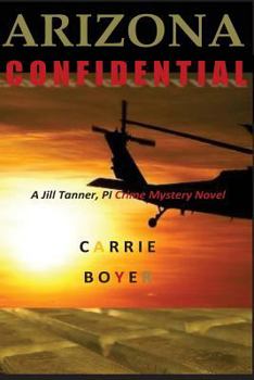 Arizona Confidential - Book  of the Jill Tanner, PI