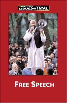 Free Speech (Issues on Trial) - Book  of the Issues on Trial