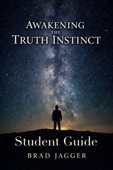 Awakening The Truth Instinct: Student