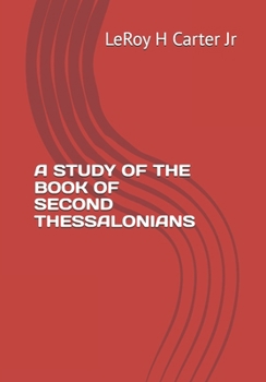 Paperback A Study of the Book of Second Thessalonians Book