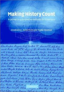 Hardcover Making History Count: A Primer in Quantitative Methods for Historians Book