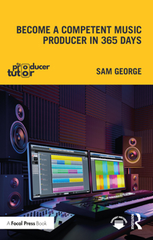 Paperback Become a Competent Music Producer in 365 Days Book