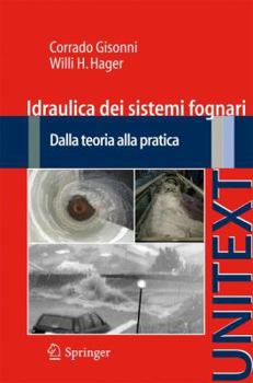 Paperback Idraulica Dei Sistemi Fognari: Dalla Teoria Alla Pratica [Italian] Book