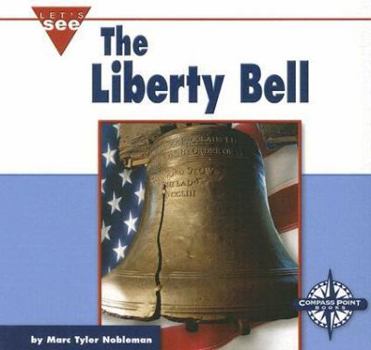 Liberty Bell (Lets See Library Our Nation) - Book  of the Let's See: Our Nation