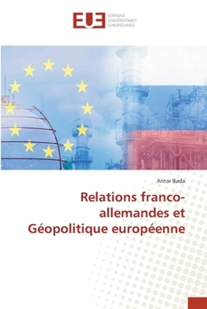 Paperback Relations franco-allemandes et Géopolitique européenne [French] Book