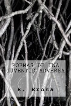Paperback Poemas de una juventud adversa [Spanish] Book