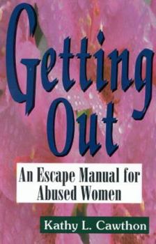 Paperback Getting Out: An Escape Manual for Abused Women Book