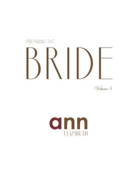 Paperback Preparing The Bride Volume 5 - Ann Elizabeth Book