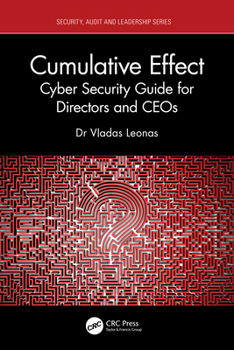 Paperback Cumulative Effect: Cyber Security Guide for Directors and CEOs Book