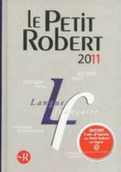Hardcover Le Petit Robert de la Langue Francaise 2011 (French Edition) [French] Book